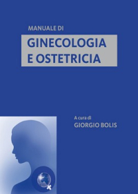  Manuale di Ginecologia ed Ostetricia