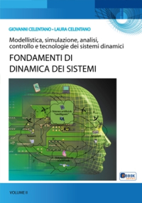  Fondamenti di Dinamica dei Sistemi, Vol. II