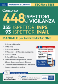  Manuale concorso 448 Ispettori di Vigilanza (355 Ispettori INPS e 93 Ispettori INAIL)