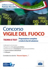  [EBOOK] Concorso Vigile del Fuoco - Teoria e test - Preparazione completa a tutte le fasi di selezione
