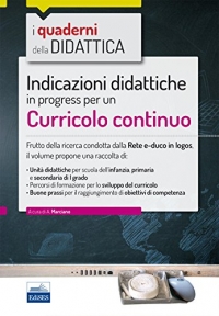  [EBOOK] Indicazioni didattiche in progress per un Curricolo continuo