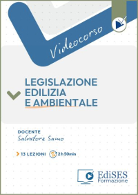  Videocorso online di Legislazione edilizia e ambientale 