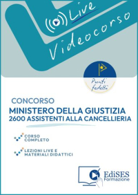  Videocorso Live di preparazione al Concorso per 2600 Assistenti alla Cancelleria – Ministero della Giustizia 2025