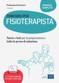  Concorsi per Fisioterapista: manuale completo di teoria e test