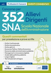  [EBOOK] Concorso 352 Allievi Dirigenti SNA (Scuola Nazionale dell'Amministrazione) - Quesiti a risposta multipla commentati