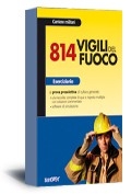  Eserciziario per il Concorso814 Vigili del fuoco(Gazzetta Ufficiale n. 90  del 18-11-2008)