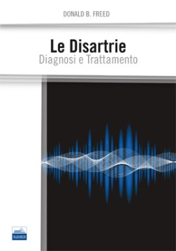 Le Disartrie - Diagnosi e Trattamento