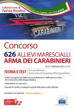 Concorso 626 Allievi Marescialli Arma dei Carabinieri - Prova preliminare e prova di conoscenza della lingua italiana