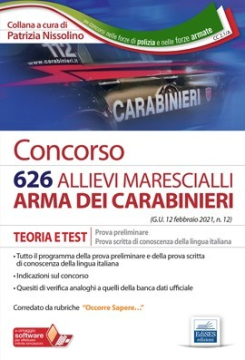 [EBOOK] Concorso 626 Allievi Marescialli Arma dei Carabinieri - Prova preliminare e prova di conoscenza della lingua italiana