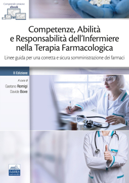 [EBOOK] Competenze, Abilità e Responsabilità dell'Infermiere nella Terapia Farmacologica