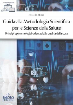 Guida alla Metodologia Scientifica per le Scienze della Salute