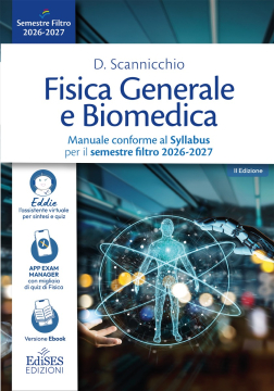 [EBOOK] Manuale di Fisica Generale e Biomedica per il semestre filtro