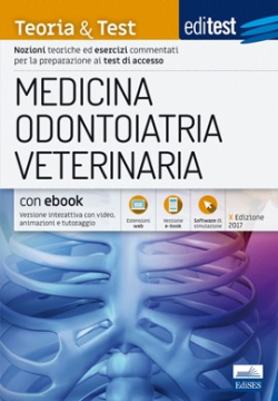 Medicina, Odontoiatria, Veterinaria - Teoria & Test