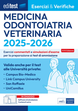 Test Medicina, Odontoiatria e Veterinaria 2025 - 2026: Eserciziario - Valido anche per le Università Private