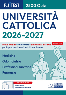 Test Cattolica 2026: raccolta di 2.500 quiz per Medicina, Professioni Sanitarie e Farmacia
