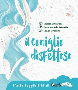 Il coniglio dispettoso