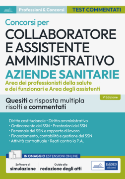 Test commentati per i concorsi di Collaboratore e Assistente amministrativo nelle Aziende sanitarie