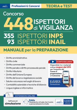Manuale concorso 448 Ispettori di Vigilanza (355 Ispettori INPS e 93 Ispettori INAIL)