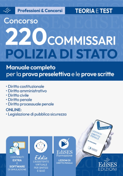 Concorso 220 Commissari Polizia di Stato - Manuale per la preselezione e le prove scritte