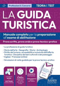 L'esame di abilitazione per guida turistica - Manuale completo per tutte le prove