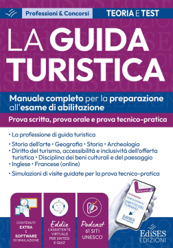 L'esame di abilitazione per guida turistica - Manuale completo per tutte le prove