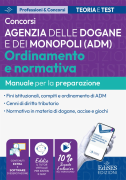 Concorsi Agenzia delle Dogane - Ordinamento e Normativa ADM