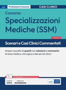 Specializzazioni mediche - Scenari e casi clinici commentati