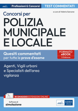 [EBOOK] Test commentati per i Concorsi in Polizia Locale e Municipale