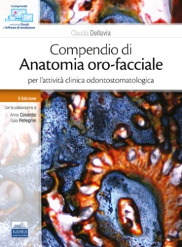 Compendio di Anatomia oro-facciale per l'attività clinica odontostomatologica