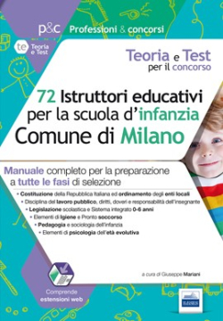 [EBOOK] Concorso 72 Istruttori educativi per la scuola dell'infanzia nel Comune di Milano