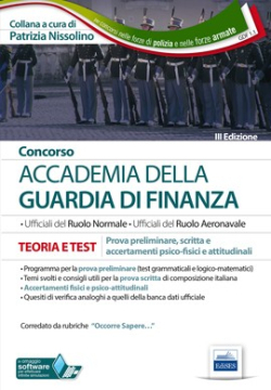 Concorso Accademia della Guardia di Finanza - Prova preliminare, prova scritta e accertamenti psico-fisici e attitudinali