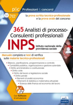 [EBOOK] Concorso INPS 365 Analisti di processo-Consulenti professionali - Prova scritta tecnico-professionale e prova orale - Manuale