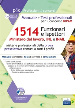 Concorso RIPAM 1514 Funzionari e Ispettori nel Ministero del lavoro, nell'INL e nell'INAIL - Manuale e Test professionali