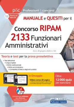 Concorso RIPAM 2133 Funzionari amministrativi - Manuale e quesiti per la preselezione