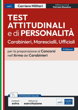 [EBOOK] Test attitudinali e di personalità per la preparazione ai Concorsi nell'Arma dei Carabinieri
