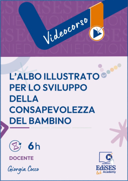 Videocorso - L’albo illustrato per lo sviluppo della consapevolezza del bambino