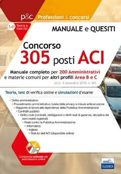 [EBOOK] Concorso 305 posti nell'ACI - Manuale completo per 200 Amministrativi e materie comuni per altri profili Area B e C