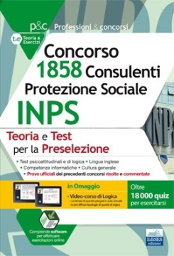 [EBOOK] Concorso 1.858 Consulenti Protezione Sociale INPS: teoria e test per la preselezione