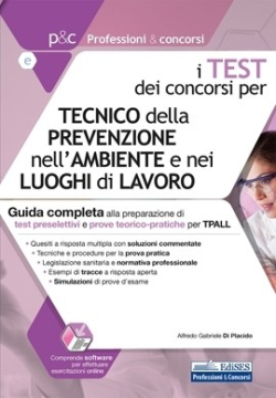 [EBOOK] I Test dei concorsi per Tecnico della prevenzione nell'ambiente e nei luoghi di lavoro