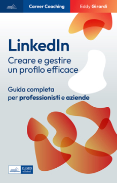 [EBOOK] LinkedIn. Creare e gestire un profilo efficace