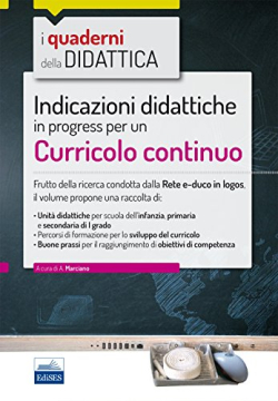 Indicazioni didattiche in progress per un Curricolo continuo