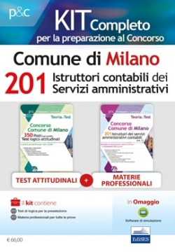 Kit Concorso 201 Istruttori servizi amministrativi contabili Comune di Milano Kit Concorso 201 Istruttori servizi amministrativi contabili Comune di Milano