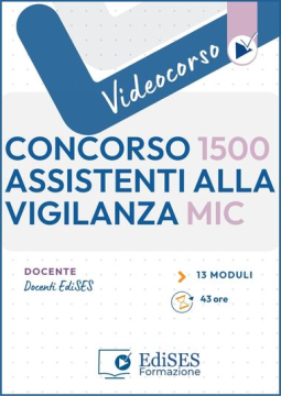 Videocorso di preparazione al Concorso per 1500 assistenti per la tutela, accoglienza e vigilanza al Ministero della Cultura  - MIC
