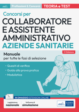[EBOOK] Manuale per i concorsi di Collaboratore e Assistente amministrativo nelle Aziende sanitarie