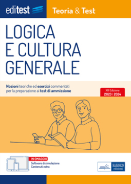 Test di ammissione: manuale di Logica e Cultura Generale 