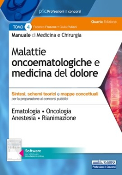 Manuale di Medicina e Chirurgia - Tomo 4 Malattie oncoematologiche e medicina del dolore Manuale di Medicina e Chirurgia - Tomo 4 Malattie oncoematologiche e medicina del dolore