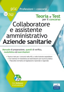 [EBOOK] Manuale per il concorso di collaboratore e assistente amministrativo nelle Aziende sanitarie 2018