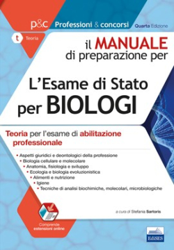 Manuale di preparazione per l'Esame di Stato per Biologi