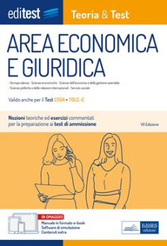 Test Economia, Giurisprudenza e Scienze Politiche: manuale di teoria - Anche per TOLC-E, TOLC-SU Test Economia, Giurisprudenza e Scienze Politiche: manuale di teoria - Anche per TOLC-E, TOLC-SU