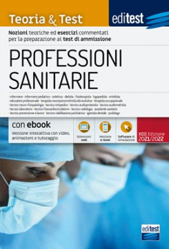 Test Professioni Sanitarie 2021: Manuale di teoria
